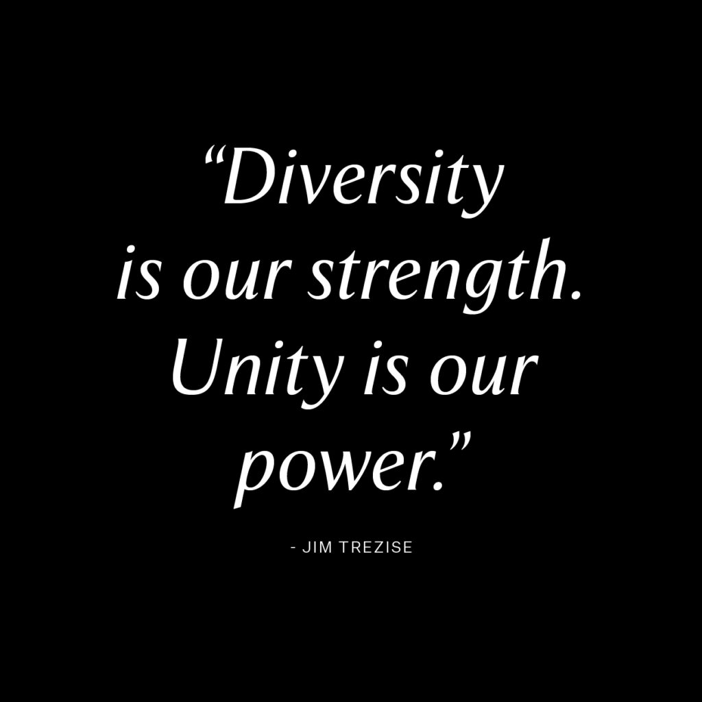 white text on black background: Diversity is our Strength. Unity is our Power.