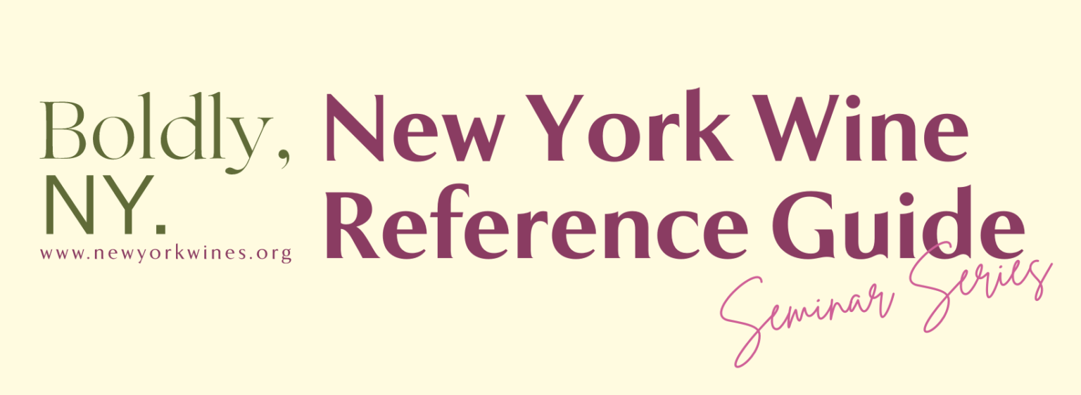 New York Wine Reference Guide Seminar Series New York Wines